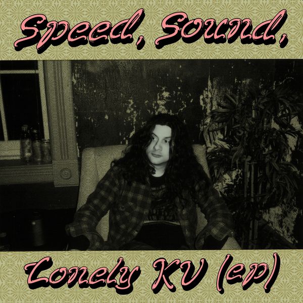 KURT VILE - Speed, Sound, Lonely KV 12"