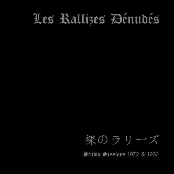 LES RALLIZES DENUDES - Studio Sessions 1972 & 1980 LP