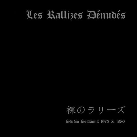 LES RALLIZES DENUDES - Studio Sessions 1972 & 1980 LP