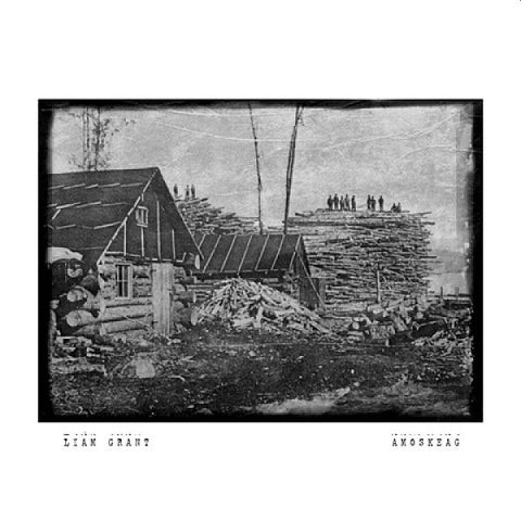 LIAM GRANT - Amoskeag LP