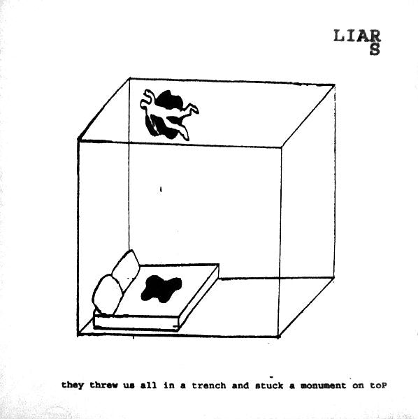 LIARS - They Threw Us All In A Trench And Stuck A Monument On Top LP