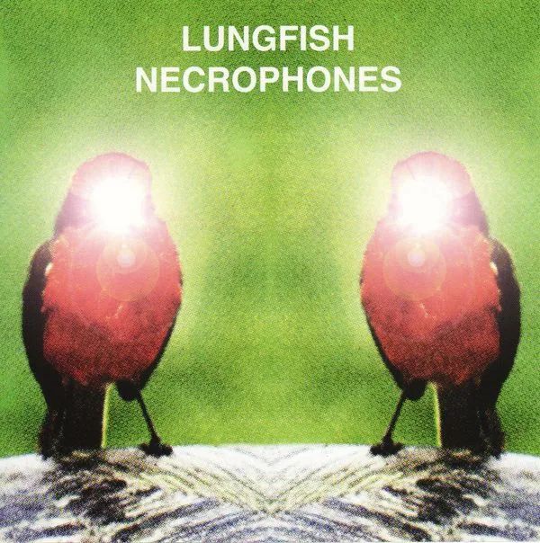 LUNGFISH - Necrophones LP
