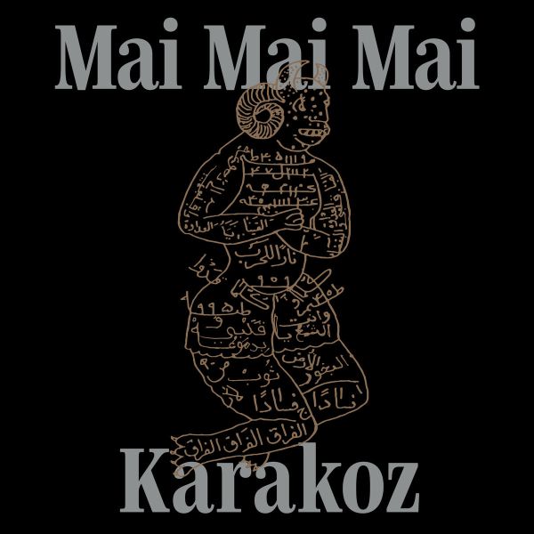 * PREORDER * MAI MAI MAI - Karakoz LP