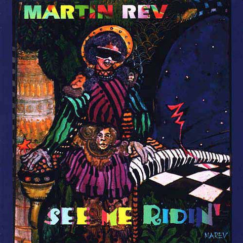 MARTIN REV - See Me Ridin' LP