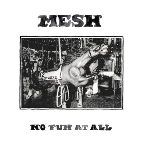* PREORDER * MESH - No Fun At All LP