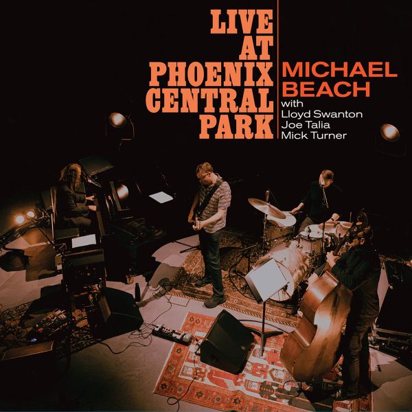 * PREORDER * MICHAEL BEACH - Live At Phoenix Central Park LP