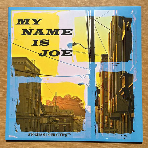 MY NAME IS JOE - Stories Of Our Cities LP (colour vinyl)