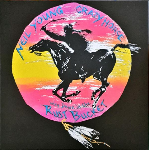 NEIL YOUNG & CRAZY HORSE - Way Down In The Rust Bucket 4LP BOX