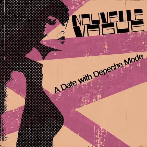 * PREORDER * NOUVELLE VAGUE - A Date With Depeche Mode LP