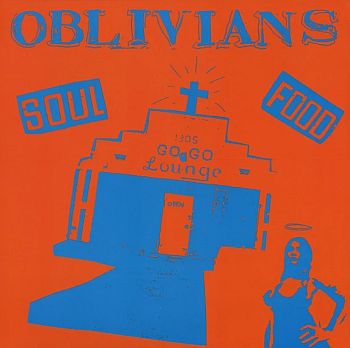 OBLIVIANS - Soul Food CD