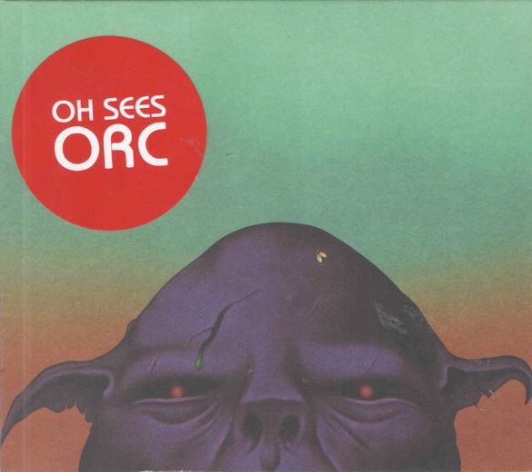 OH SEES - Orc CD