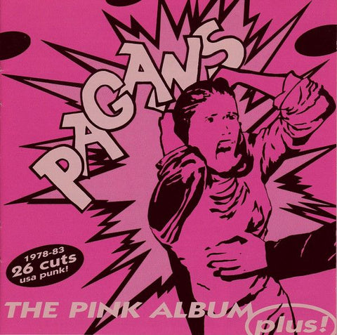 PAGANS - The Pink Album... Plus CD