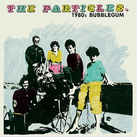 PARTICLES - 1980s Bubblegum LP