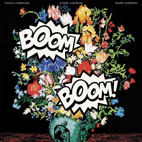 PASCAL COMELADE and LIMINANAS - Boom Boom LP