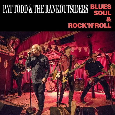PAT TODD and the RANKOUTSIDERS - Blues Soul & Rock n Roll 12"