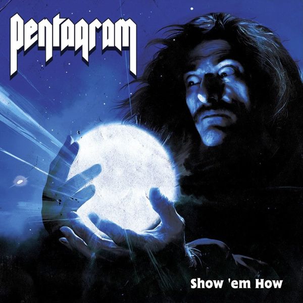PENTAGRAM - Show 'Em How LP (colour vinyl)