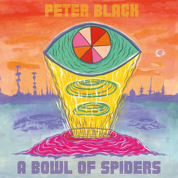 PETER BLACK - A Bowl of Spiders LP