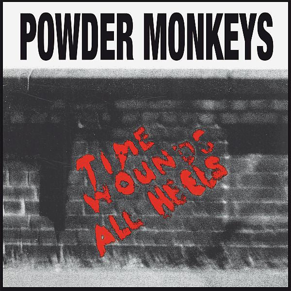 POWDER MONKEYS - Time Wounds All Heals LP