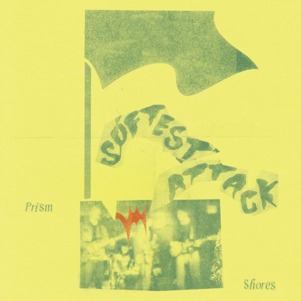 PRISM SHORES - Softest Attack LP