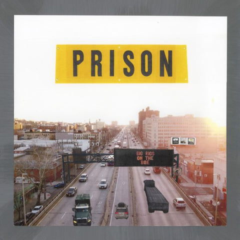 * PREORDER * PRISON - Big Rigs On The BQE LP