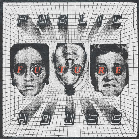 PUBLIC HOUSE - Future LP