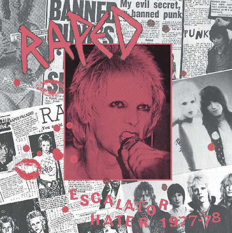 RAPED - Escalator Hater 1977-78 LP