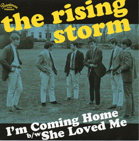 RISING STORM - I'm Coming Home / She Loved Me 7"