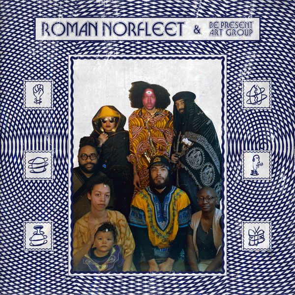 ROMAN NORFLEET AND BE PRESENT ART GROUP - s/t LP