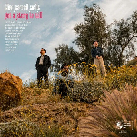 SACRED SOULS - Got A Story To Tell LP