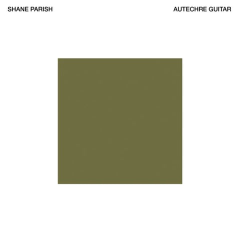 * PREORDER * SHANE PARISH - Autechre Guitar 2LP