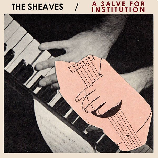 SHEAVES - A Salve For Institution LP