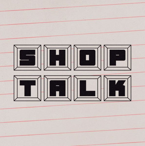 SHOP TALK - s/t LP