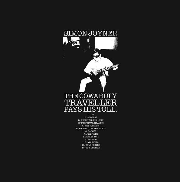 SIMON JOYNER - The Cowardly Traveller Pays His Toll (30th Anniversary) LP