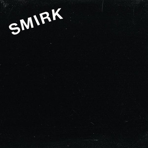 SMIRK - s/t 7"EP