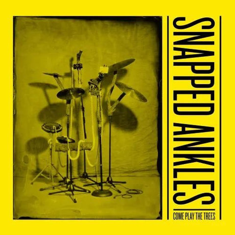 SNAPPED ANKLES - Come Play The Trees LP