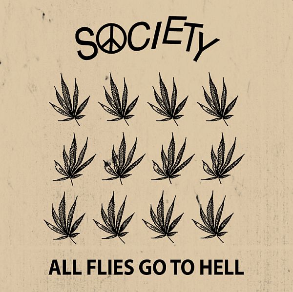 SOCIETY - All Flies Go To Hell 7"