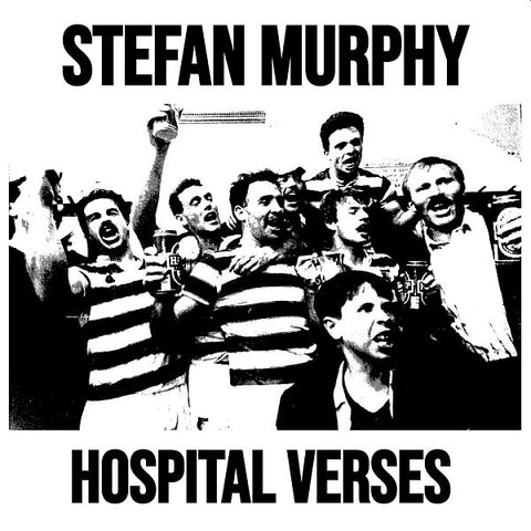 STEFAN MURPHY - Hospital Verses LP