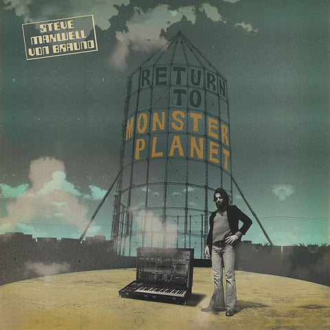 STEVE MAXWELL VON BRAUND - Return To Monster Planet LP