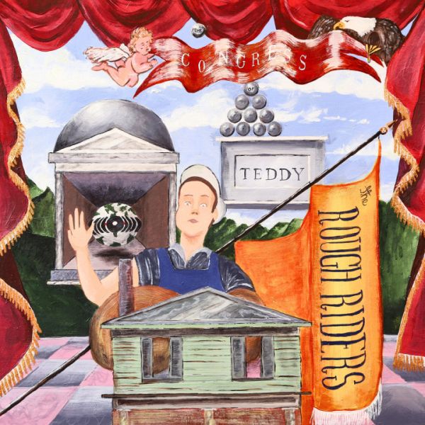 TEDDY and the ROUGH RIDERS - The Congress of Teddy and the Rough Riders LP