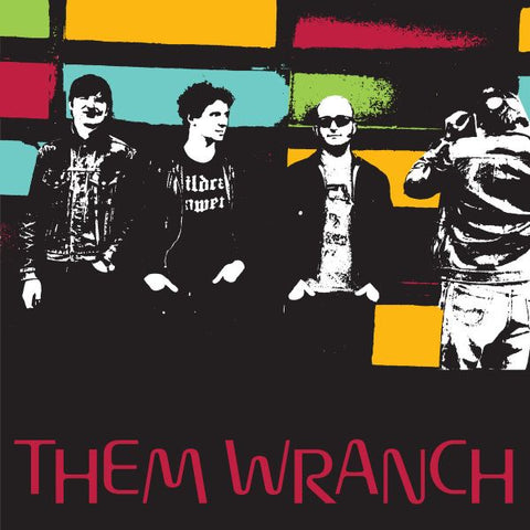 THEM WRANCH - Unreleased Singles 1999-2001 7"