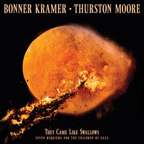 * PREORDER * THURSTON MOORE and KRAMER BONNER - They Came Like Swallows LP