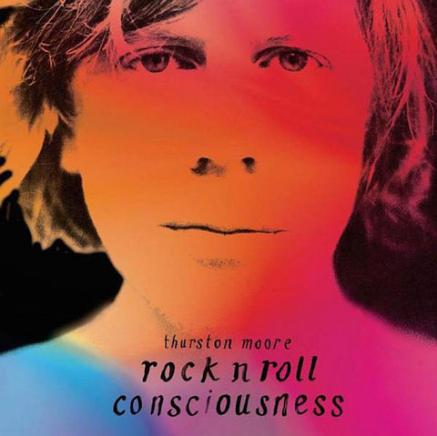 THURSTON MOORE - Rock N Roll Consciousness 2LP