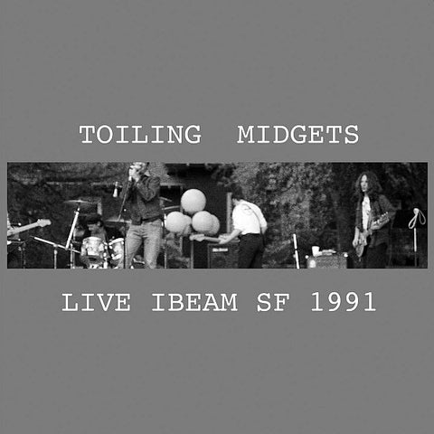 TOILING MIDGETS - Live IBeam SF 1991 LP