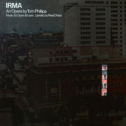 * PREORDER * TOM PHILLIPS / GAVIN BRYARS / FRED ORTON - Irma LP