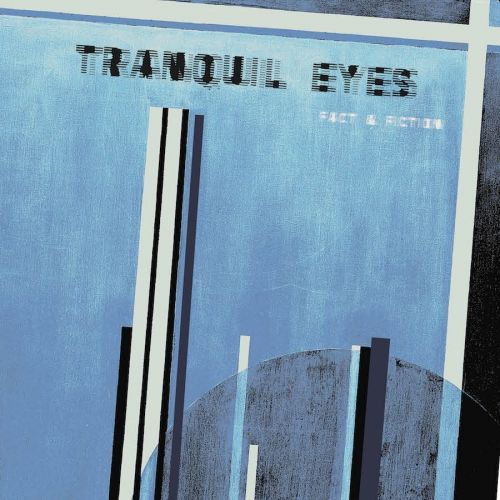 TRANQUIL EYES - Fact & Fiction LP