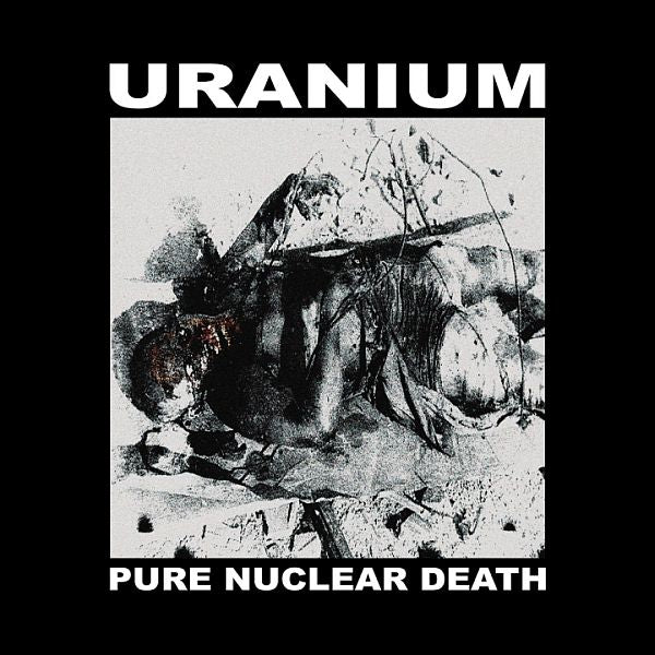 URANIUM - Pure Nuclear Death LP