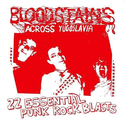 v/a- BLOODSTAINS ACROSS YUGOSLAVIA LP