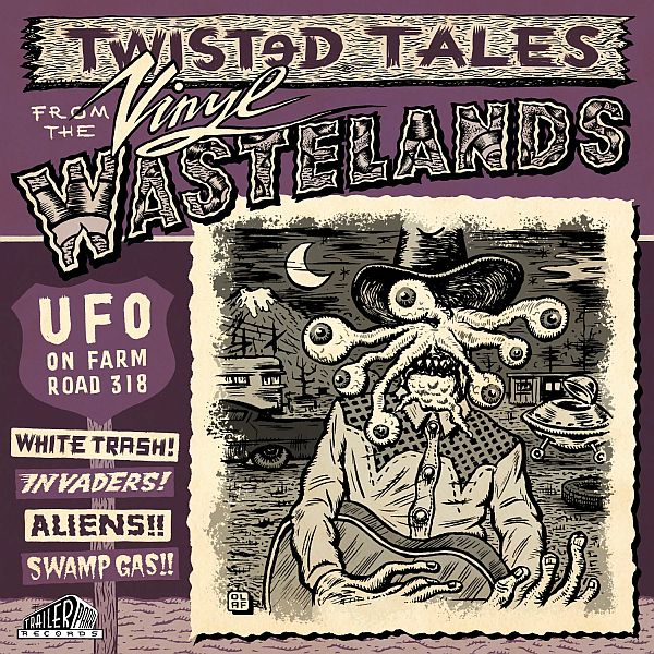 v/a- UFO ON FARM ROAD 318: Twisted Tales From The Vinyl Wasteland CD