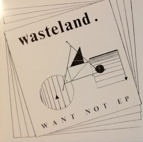WASTELAND - Want Not 7"EP