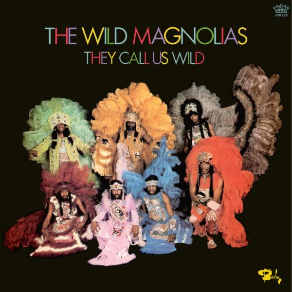 WILD MAGNOLIAS - They Call Us Wild LP (colour vinyl)